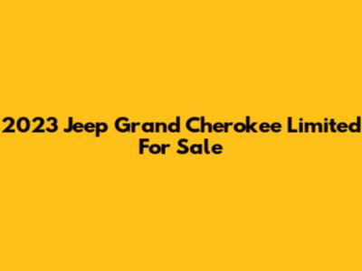 2023 Jeep Grand Cherokee Limited For Sale