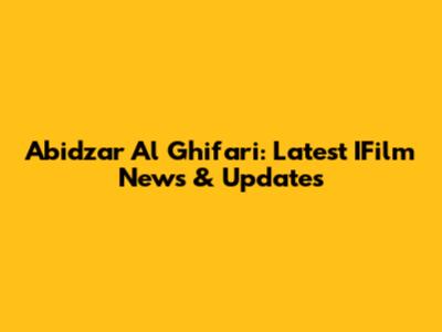 Abidzar Al Ghifari: Latest IFilm News & Updates