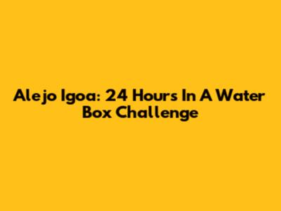 Alejo Igoa: 24 Hours In A Water Box Challenge