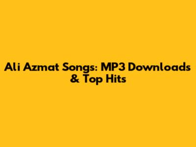 Ali Azmat Songs: MP3 Downloads & Top Hits