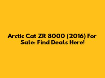 Arctic Cat ZR 8000 (2016) For Sale: Find Deals Here!