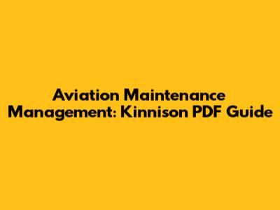 Aviation Maintenance Management: Kinnison PDF Guide
