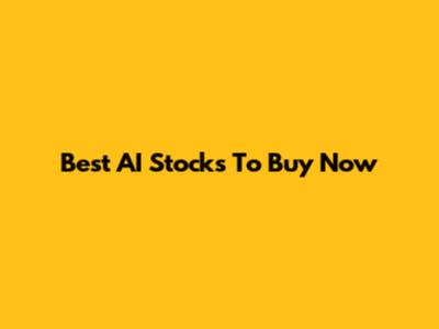 Best AI Stocks To Buy Now