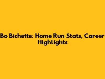 Bo Bichette: Home Run Stats, Career Highlights