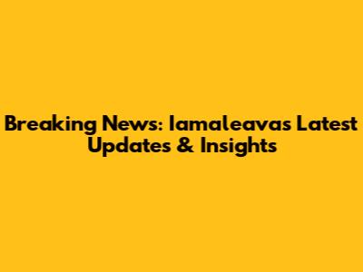 Breaking News: Iamaleava's Latest Updates & Insights