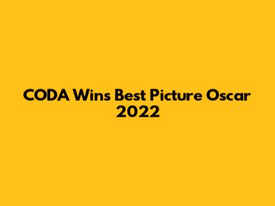 CODA Wins Best Picture Oscar 2022