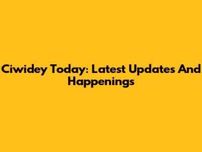 Ciwidey Today: Latest Updates And Happenings
