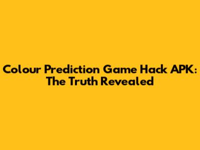 Colour Prediction Game Hack APK: The Truth Revealed