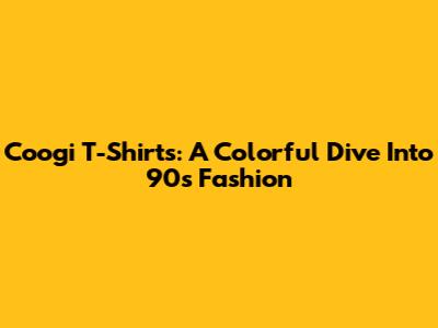 Coogi T-Shirts: A Colorful Dive Into 90s Fashion
