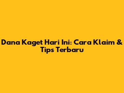 Dana Kaget Hari Ini: Cara Klaim & Tips Terbaru