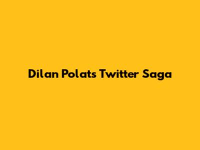 Dilan Polat's Twitter Saga