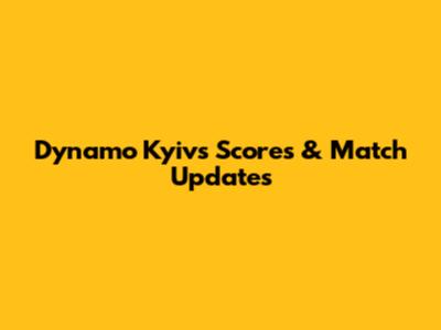 Dynamo Kyiv's Scores & Match Updates