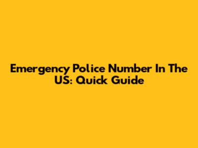 Emergency Police Number In The US: Quick Guide
