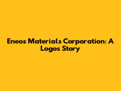 Eneos Materials Corporation: A Logo's Story