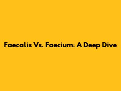 Faecalis Vs. Faecium: A Deep Dive