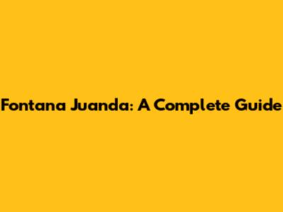 Fontana Juanda: A Complete Guide