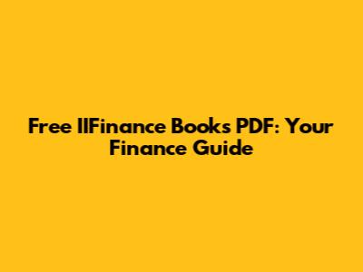 Free IIFinance Books PDF: Your Finance Guide