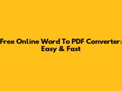 Free Online Word To PDF Converter: Easy & Fast