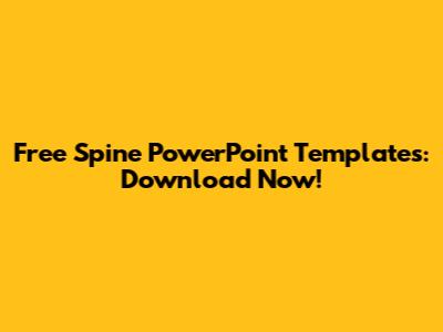 Free Spine PowerPoint Templates: Download Now!