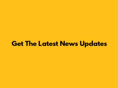 Get The Latest News Updates