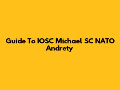 Guide To IOSC Michael SC NATO Andrety