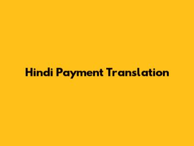 Hindi Payment Translation