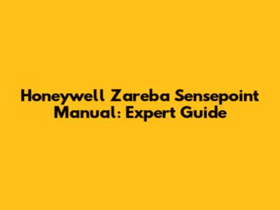 Honeywell Zareba Sensepoint Manual: Expert Guide