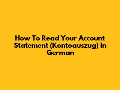 How To Read Your Account Statement (Kontoauszug) In German