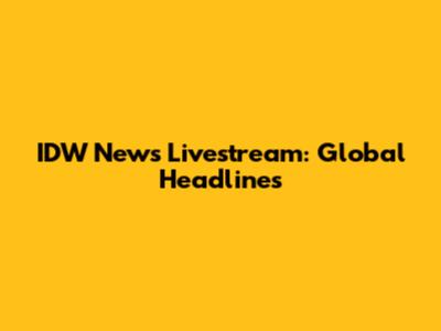 IDW News Livestream: Global Headlines