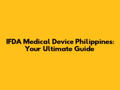 IFDA Medical Device Philippines: Your Ultimate Guide