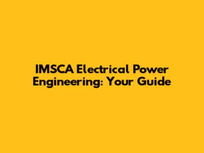 IMSCA Electrical Power Engineering: Your Guide
