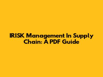 IRISK Management In Supply Chain: A PDF Guide