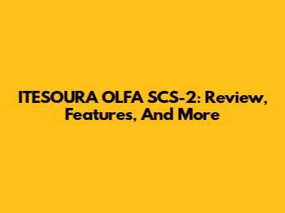 ITESOURA OLFA SCS-2: Review, Features, And More