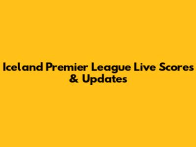 Iceland Premier League Live Scores & Updates