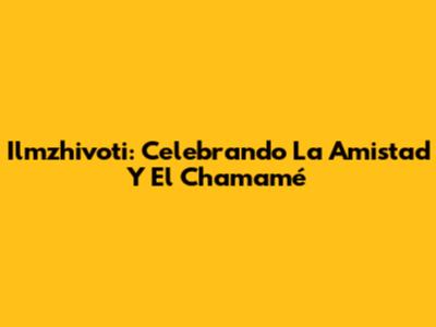 Ilmzhivoti: Celebrando La Amistad Y El Chamamé