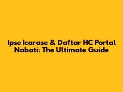 Ipse Icarase & Daftar HC Portal Nabati: The Ultimate Guide