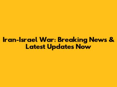 Iran-Israel War: Breaking News & Latest Updates Now