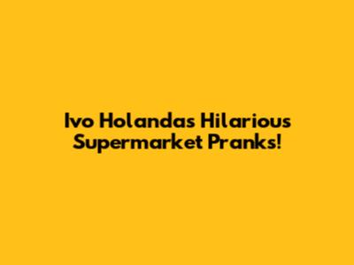 Ivo Holanda's Hilarious Supermarket Pranks!