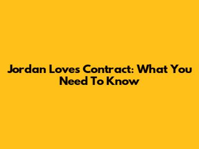 Jordan Love's Contract: What You Need To Know