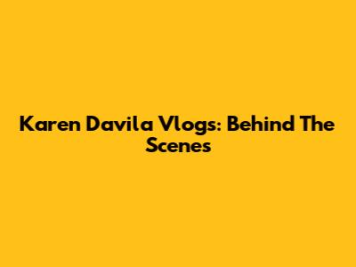 Karen Davila Vlogs: Behind The Scenes