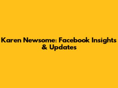 Karen Newsome: Facebook Insights & Updates