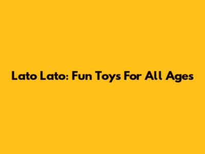 Lato Lato: Fun Toys For All Ages