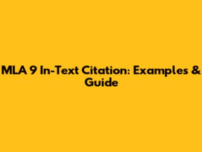 MLA 9 In-Text Citation: Examples & Guide