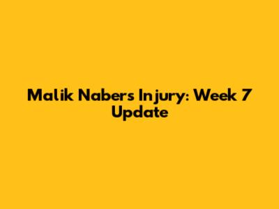 Malik Nabers Injury: Week 7 Update