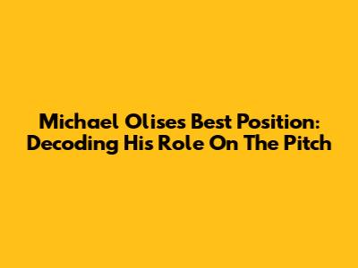 Michael Olise's Best Position: Decoding His Role On The Pitch