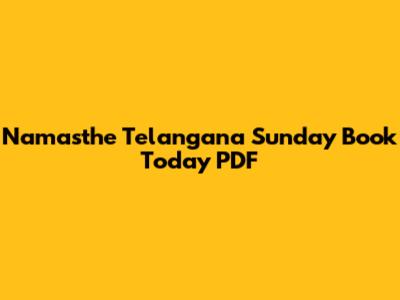 Namasthe Telangana Sunday Book Today PDF
