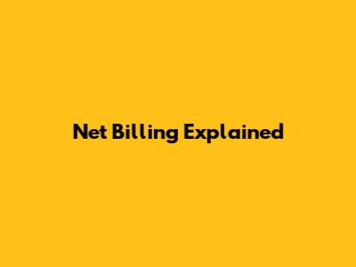Net Billing Explained