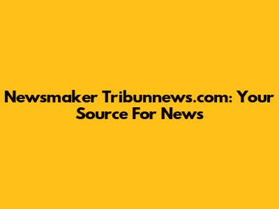 Newsmaker Tribunnews.com: Your Source For News