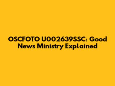 OSCFOTO U002639SSC: Good News Ministry Explained