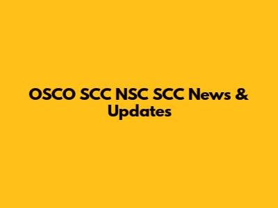 OSCO SCC NSC SCC News & Updates